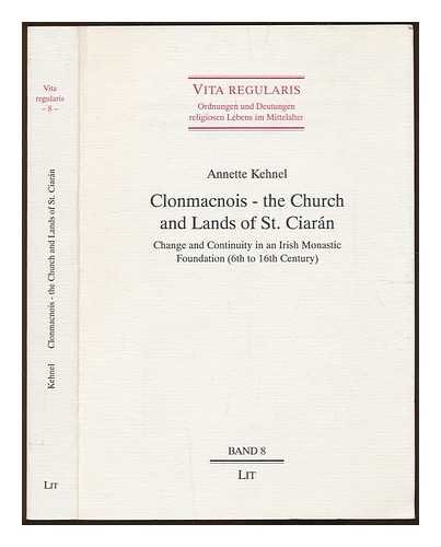 Clonmacnois - the Church and Lands of St. Ciarán