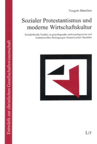 Sozialer Protestantismus und moderne Wirtschaftskultur