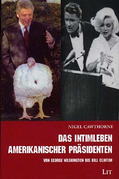 Das Intimleben amerikanischer Präsidenten