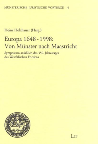 Europa 1648-1998: Von Münster nach Maastricht