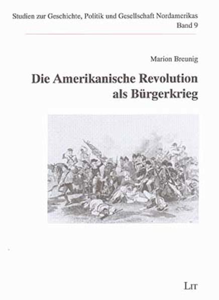Die Amerikanische Revolution als Bürgerkrieg