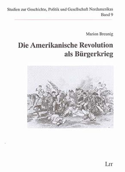 Die Amerikanische Revolution als Bürgerkrieg