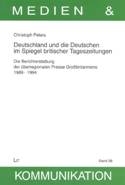 Deutschland und die Deutschen im Spiegel britischer Tageszeitungen