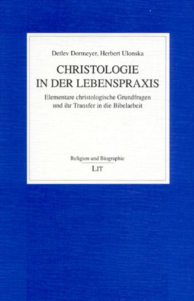 Christologie in der Lebenspraxis