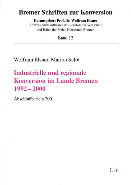 Industrielle und regionale Konversion im Lande Bremen 1992-2000