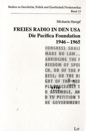 Freies Radio in den USA: Die Pacifica-Foundation, 1945-1965