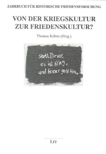 Von der Kriegskultur zur Friedenskultur?