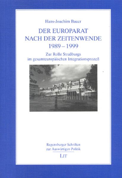 Der Europarat nach der Zeitenwende 1989-1999