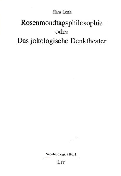 Rosenmondtagsphilosophie oder Das jokologische Denktheater