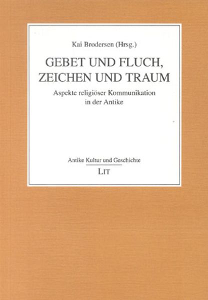 Gebet und Fluch, Zeichen und Traum