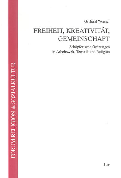 Freiheit, Kreativität, Gemeinschaft