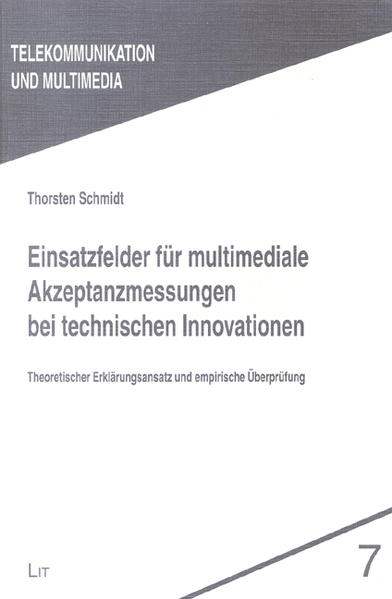 Einsatzfelder für multimediale Akzeptanzmessungen bei technischen Innovationen