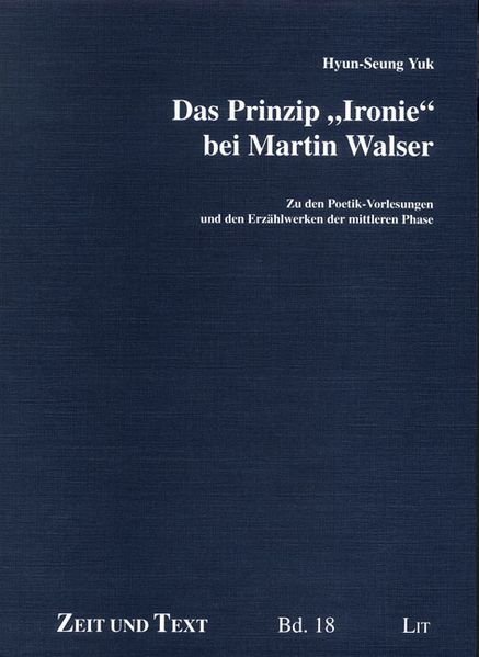 Das Prinzip 'Ironie' bei Martin Walser
