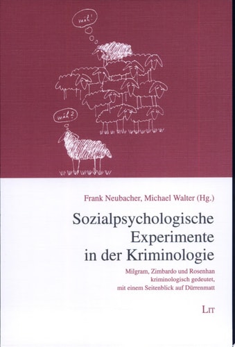 Sozialpsychologische Experimente in der Kriminologie
