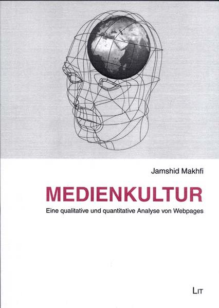 Medienkultur: Eine qualitative und quantitative Analyse von Webpages