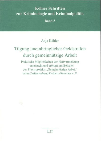 Tilgung uneinbringlicher Geldstrafen durch gemeinnützige Arbeit