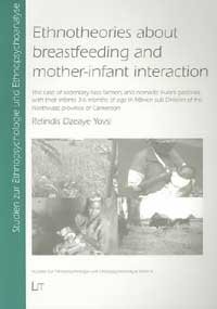 Ethnotheories about breastfeeding and mother-infant interaction