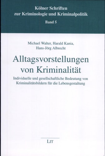 Alltagsvorstellungen von Kriminalität