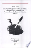 Freiwilliges Engagement von Jugendlichen - Eine empirische Fallstudie über Absolventinnen des European Voluntary Service
