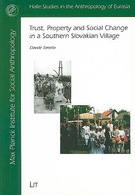 Trust, Property and Social Change in a southern Slovakian Village