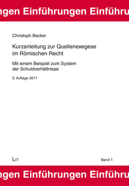 Kurzanleitung zur Quellenexegese im Römischen Recht