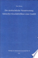 Die strafrechtliche Verantwortung faktischer Geschäftsführer einer GmbH