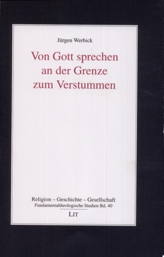 Von Gott sprechen an der Grenze zum Verstummen