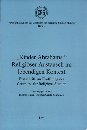 Kinder Abrahams: Religiöser Austausch im lebendigen Kontext