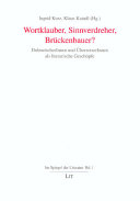 Wortklauber, Sinnverdreher, Brückenbauer?