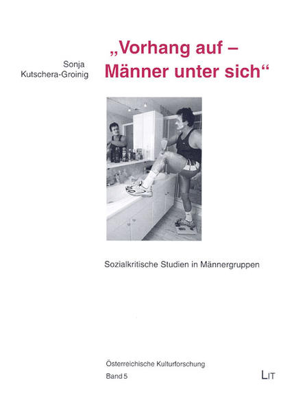 Vorhang auf - Männer unter sich