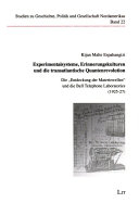 Experimentalsysteme, Erinnerungskulturen und die transatlantische Quantenrevolution