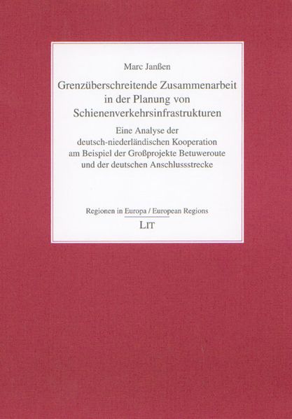 Grenzüberschreitende Zusammenarbeit in der Planung von Schienenverkehrsinfrastrukturen