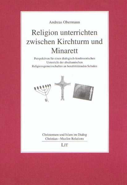 Religion unterrichten zwischen Kirchturm und Minarett
