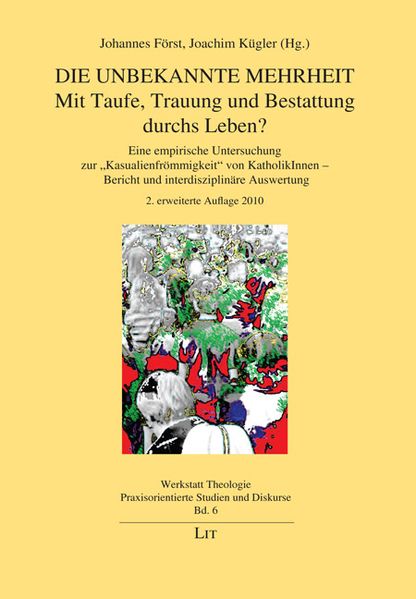 Die unbekannte Mehrheit: Mit Taufe, Trauung und Bestattung durchs Leben?