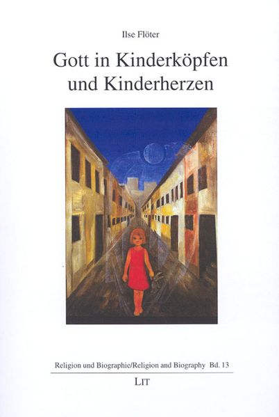 Gott in Kinderköpfen und Kinderherzen