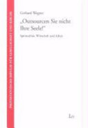 "Outsourcen Sie nicht Ihre Seele!"