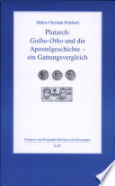 Plutarch: Galba-Otho und die Apostelgeschichte - ein Gattungsvergleich