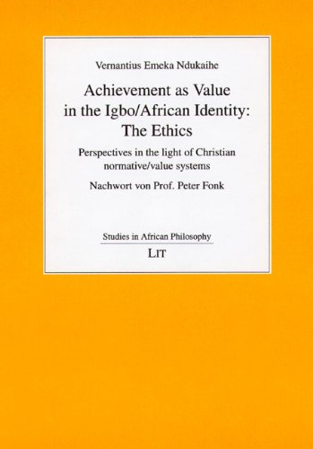 Achievement as Value in the Igbo /African Identity: The Ethics