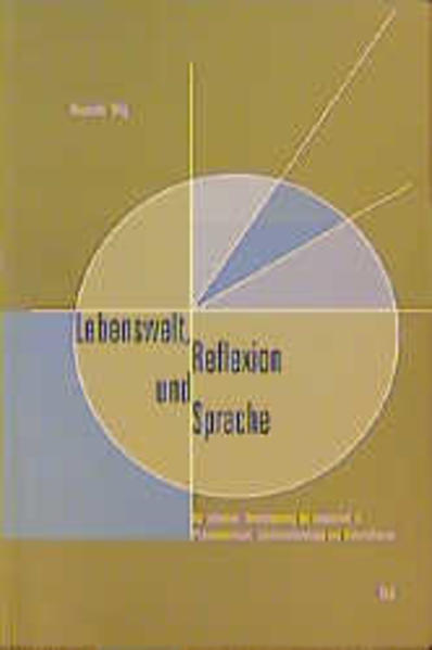 Lebenswelt, Reflexion und Sprache
