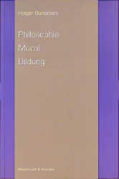 Philosophie - Moral - Bildung