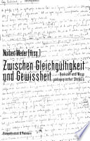 Zwischen Gleichgültigkeit und Gewissheit