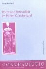Recht und Rationalität im frühen Griechenland