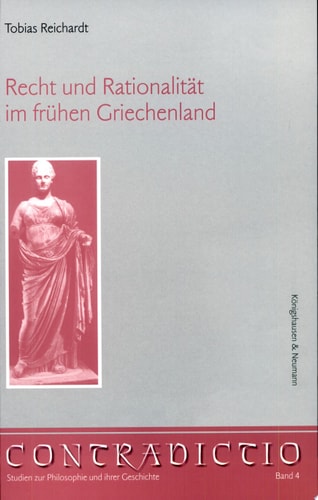 Recht und Rationalität im frühen Griechenland