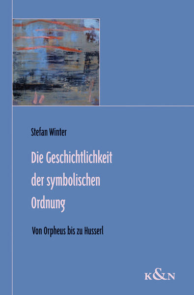 Die Geschichtlichkeit der symbolischen Ordnung