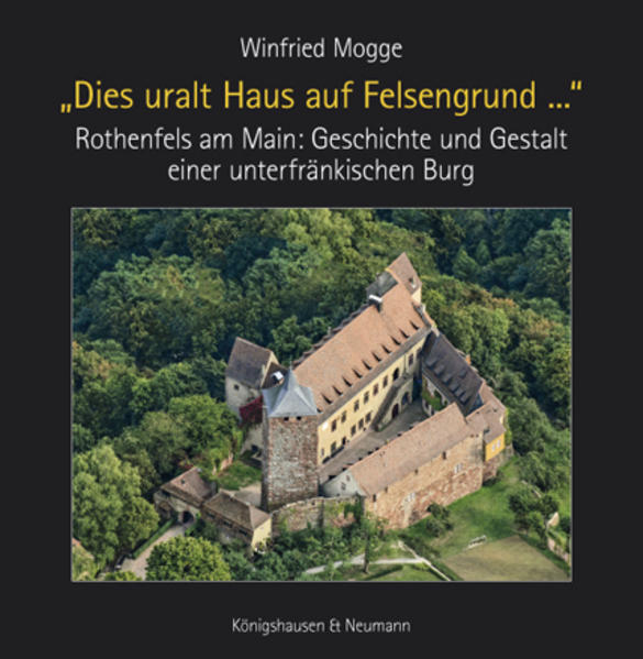 „Dies uralt Haus auf Felsengrund ...“