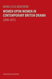 Women upon Women in Contemporary British Drama (2000–2017)
