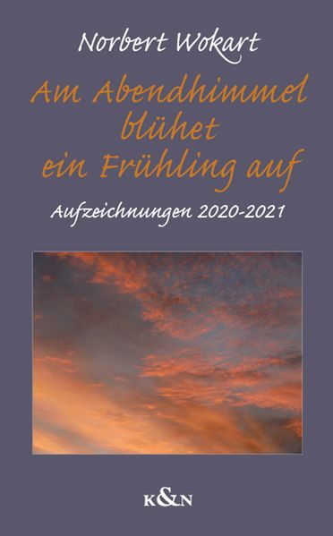 Am Abendhimmel blühet ein Frühling auf