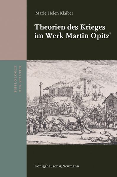Theorien des Krieges im Werk Martin Opitz’