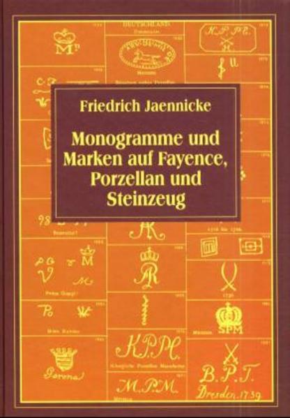 Monogramme und Marken auf Fayence, Porzellan und Steingut