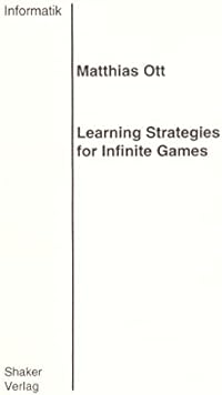Learning Strategies for Infinite Games